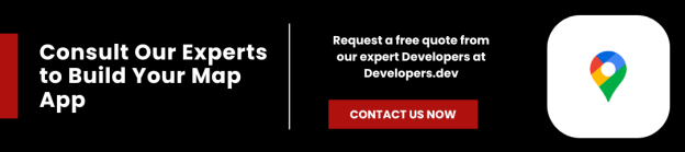 Consult Our Experts to Build Your Map App